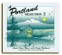 Portland Selection Vol 2